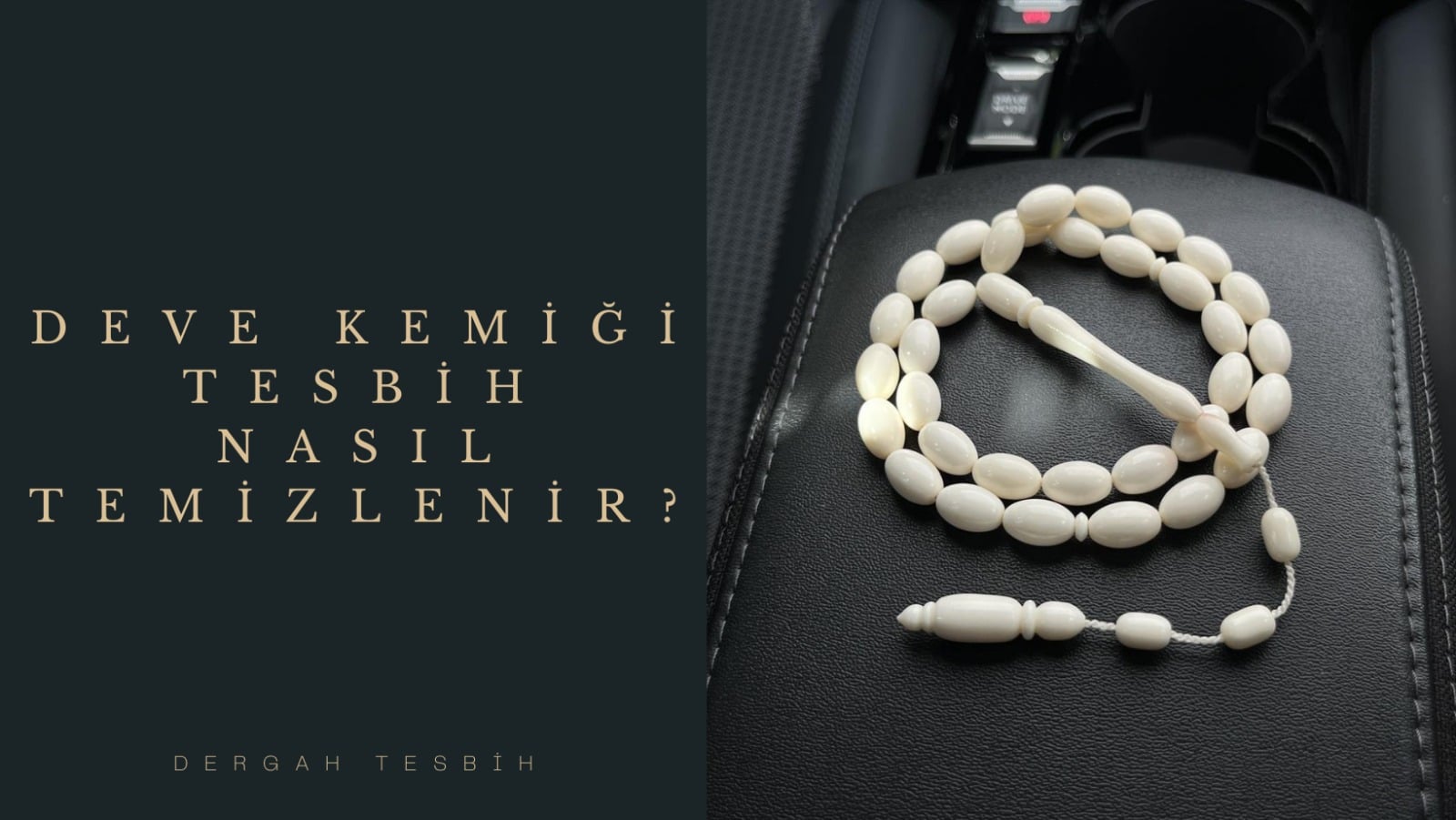 Usta İşi Tesbihcilik, deve kemiği tesbih, tesbih, tesbih modelleri