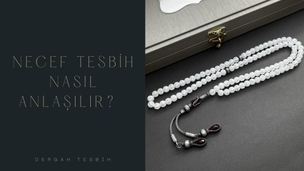 necef tesbih, tesbihler, tesbih çekmek, Usta İşi Tesbihcilik