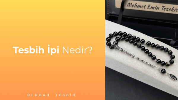 Tesbih İpi Nedir?