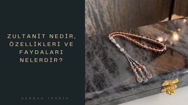What is Zultanite, What are the Features and Benefits of Zultanite Prayer Beads?